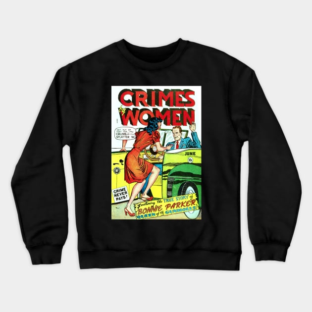 Crimes By Women (June, 1949) Crewneck Sweatshirt by dumb stuff, fun stuff